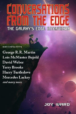 Conversations From the Edge: The Galaxy's Edge Interviews book