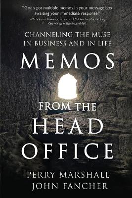 Memos from the Head Office: Channeling the Muse in Business and in Life book