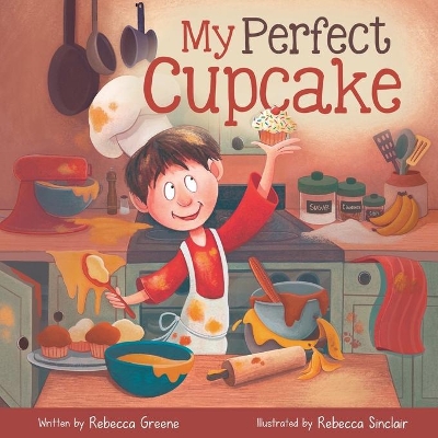 My Perfect Cupcake: A Recipe for Thriving with Food Allergies by Rebecca Greene