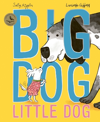 Big Dog, Little Dog by Sally Rippin