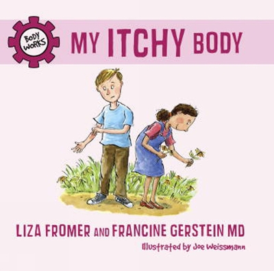 My Itchy Body by Liza Fromer