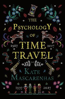 Psychology of Time Travel by Kate Mascarenhas