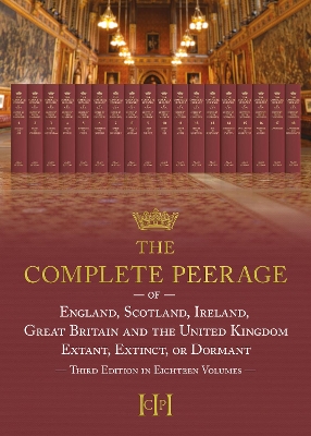 The Complete Peerage of England, Scotland, Ireland, Great Britain and the United Kingdom: 1: Volume 1 Ab-Adam to Ayr by Peter Hammond