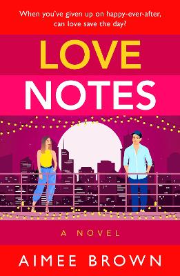 Love Notes: A hilarious romantic comedy from Aimee Brown by Aimee Brown
