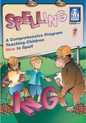 Spelling: A comprehensive program teaching children how to spell: 7 book