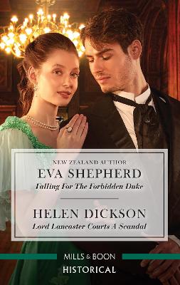 Falling for the Forbidden Duke/Lord Lancaster Courts a Scandal by Eva Shepherd