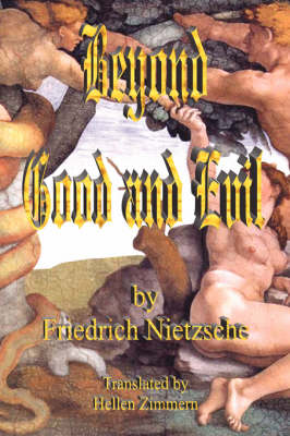 Beyond Good and Evil by Friedrich Wilhelm Nietzsche