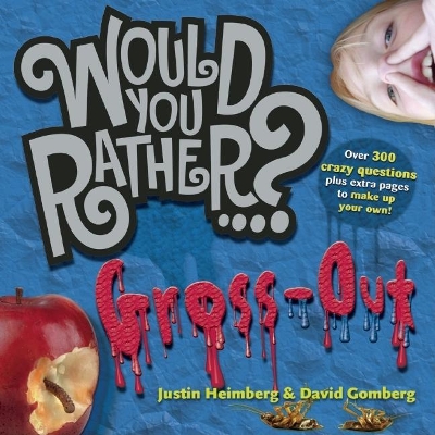 Would You Rather...?: Gross Out book