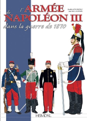 L'ArméE De Napoléon III: Dans La Guerre De 1870 book