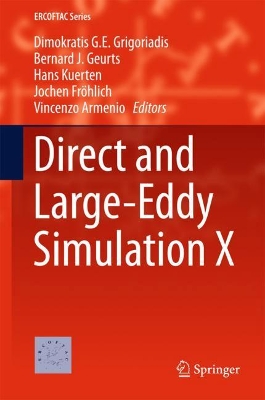 Direct and Large-Eddy Simulation X by Bernard J. Geurts