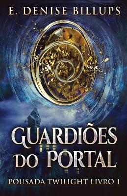 Guardiões Do Portal book