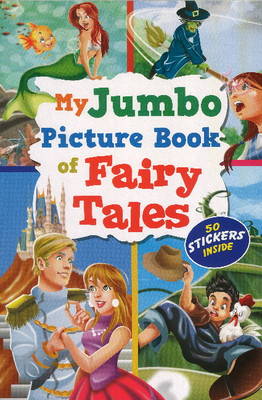 My Jumbo Picture Book of Fairy Tales book