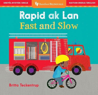 Fast and Slow (Bilingual Haitian Creole & English) book