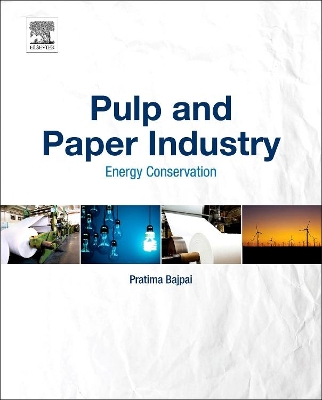 Pulp and Paper Industry by Pratima Bajpai