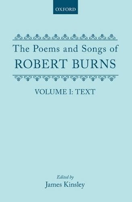 The Poems and Songs of Robert Burns by Burns