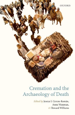 Cremation and the Archaeology of Death book