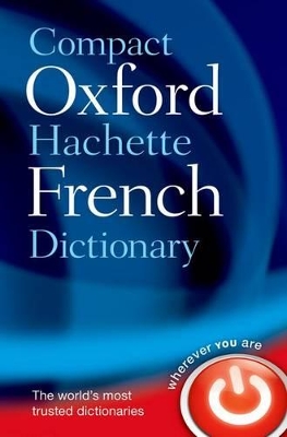 Compact Oxford-Hachette French Dictionary book