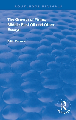 The Growth of Firms, Middle East Oil and Other Essays book