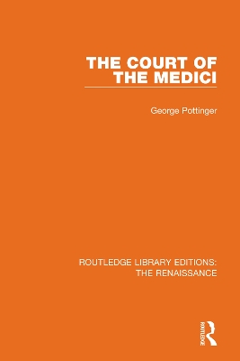 The Court of the Medici by George Pottinger