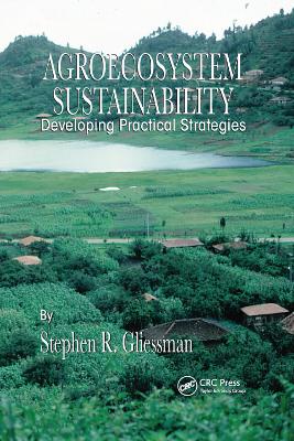 Agroecosystem Sustainability: Developing Practical Strategies book