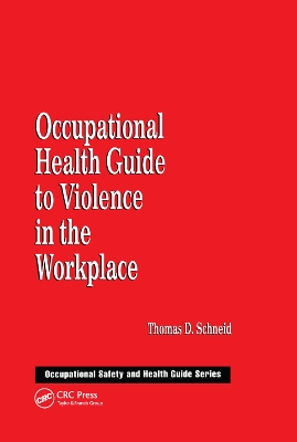 Occupational Health Guide to Violence in the Workplace book