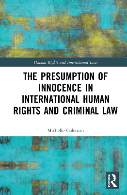 The Presumption of Innocence in International Human Rights and Criminal Law book