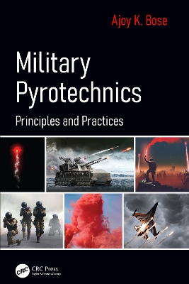 Military Pyrotechnics: Principles and Practices book