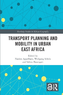 Transport Planning and Mobility in Urban East Africa by Nadine Appelhans