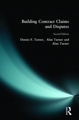 Building Contract Claims and Disputes by Dennis F. Turner