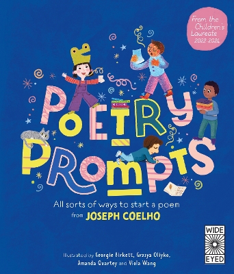 Poetry Prompts: All sorts of ways to start a poem from Joseph Coelho book