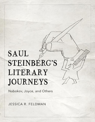 Saul Steinberg's Literary Journeys: Nabokov, Joyce, and Others book