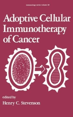 Adoptive Cellular Immunotherapy of Cancer book