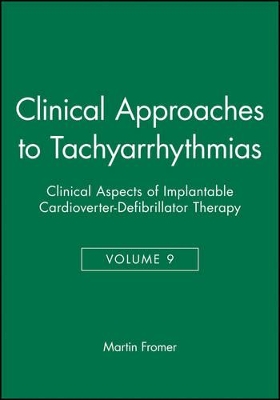 Clinical Approaches to Tachyarrhythmias, Clinical Aspects of Implantable Cardioverter-Defibrillator Therapy book