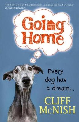 Going Home: Every Dog has a Dream book