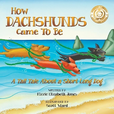 How Dachshunds Came to Be book