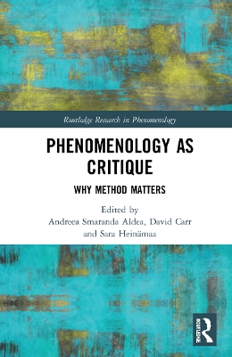 Phenomenology as Critique: Why Method Matters book