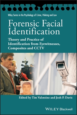 Forensic Facial Identification by Tim Valentine