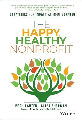 The Happy, Healthy Nonprofit by Beth Kanter