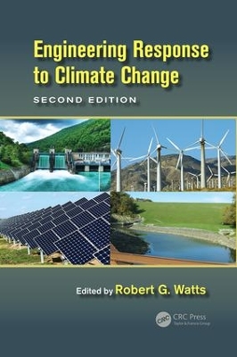 Engineering Response to Climate Change, Second Edition by Robert G. Watts