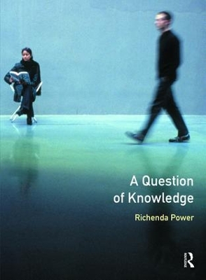 Question of Knowledge by Richenda Power