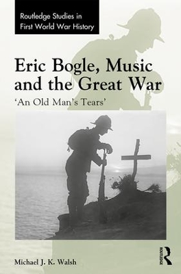 Eric Bogle, Music and the Great War book