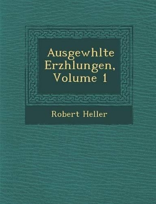 Ausgew Hlte Erz Hlungen, Volume 1 book