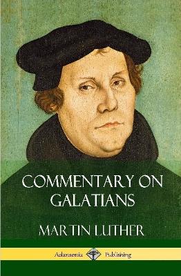 Commentary on Galatians (Hardcover) book