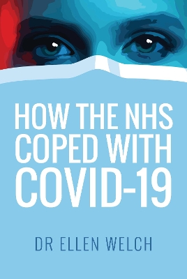 How the NHS Coped with Covid-19 book