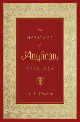 The Heritage of Anglican Theology book