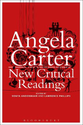 Angela Carter: New Critical Readings book