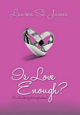 Is Love Enough? by Lauren St James