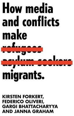 How Media and Conflicts Make Migrants book