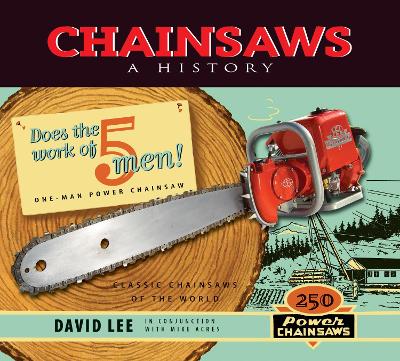 Chainsaws: A History book