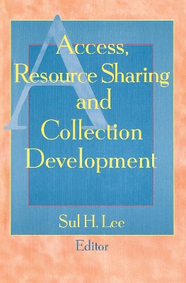 Access, Resource Sharing, and Collection Development book